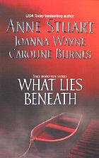What lies beneath