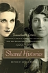 Shared histories : transatlantic letters between... by Virginia Dickinson Reynolds