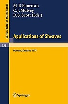 Applications of sheaves : proceedings of the Research Symposium on Applications of Sheaf Theory to Logic, Algebra, and Analysis, Durham, July 9-21, 1977