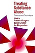 Treating substance abuse : theory and technique. Autor: Frederick Rotgers