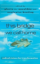 This bridge we call home : radical visions for transformation
