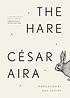 The hare by César Aira