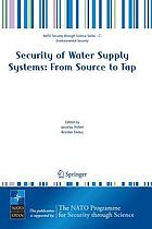 Security of water supply systems : from source to tap