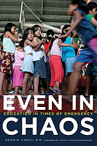 Even in chaos : education in times of emergency