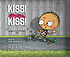 Kiss! Kiss! Yuck! Yuck! von Kyle Mewburn