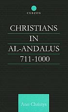 Christians in al-Andalus, 711-1000