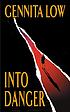 Into danger door  Gennita Low 