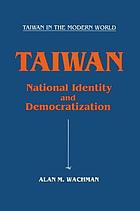 Taiwan : national identity and democratization
