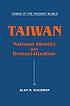 Taiwan : national identity and democratization