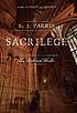 Sacrilege : a novel by  S  J Parris 