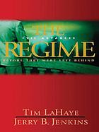 The regime : evil advances : before they were left behind