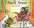 Back soon von Diana Hendry