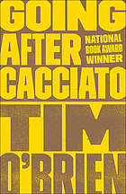 Going after Cacciato : a novel