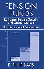 Pension funds : retirement-income security and capital markets : an international perspective
