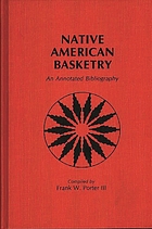 Native American basketry : an annotated bibliography