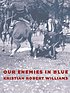 Our enemies in blue : police and power in America von Kristian Williams