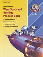 Reading street. Grade 4, Word study and spelling practice book