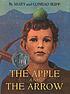 The apple and the arrow von Mary Buff