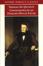 Confessions of an English opium-eater and other writings