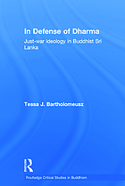 In defense of Dharma : just-war ideology in Buddhist Sri Lanka