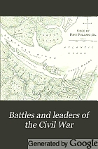 Battles and leaders of the civil war.