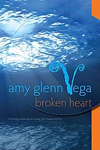 Broken heart : a nursing novella about coping with change and loss