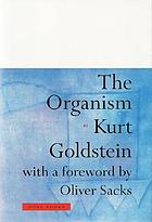 The organism : a holistic approach to biology derived from pathological data in man
