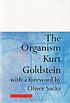 The organism : a holistic approach to biology... door Kurt Goldstein
