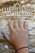 Pilgrimage and the Jews 著者： David M Gitlitz