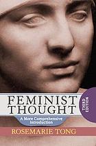 Feminist thought : a more comprehensive introduction