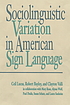 Sociolinguistic variation in American sign language