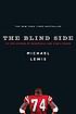 The blind side : evolution of a game by Michael Lewis