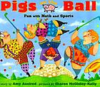 Pigs on the ball : fun with math and sports