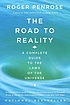 The road to reality : a complete guide to the... door Roger Penrose