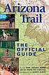 Arizona Trail : the official guide 著者：  Tom Lorang Jones 