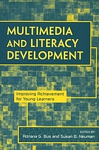 Multimedia and literacy development : improving achievement for young learners
