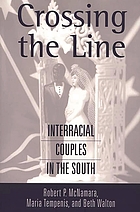 Crossing the line : interracial couples in the South