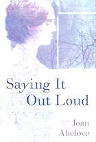 Saying it out loud : a novel