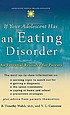 If your adolescent has an eating disorder : an essential resource for parents