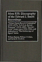 More EJS : discography of the Edward J. Smith recordings : 