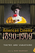 American cinema, 1890-1909 : themes and variations 著者：  André Gaudreault 