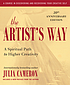 The artist's way : a spiritual path to higher... by  Julia Cameron 