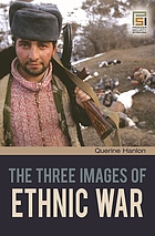 The three images of ethnic war
