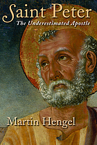 Saint Peter : the underestimated Apostle