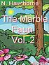 The marble faun. / Vol. 2 de Nathaniel Hawthorne