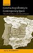 Constructing identity in contemporary Spain :... by Jo Labanyi
