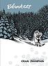 Blankets : a graphic novel by  Craig Thompson 