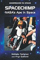 Spacechimp : NASA's ape in space