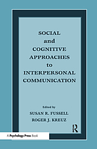 Social and cognitive approaches to interpersonal communication