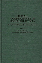 Rural cooperatives in socialist utopia : thirty years of moshav development in Israel